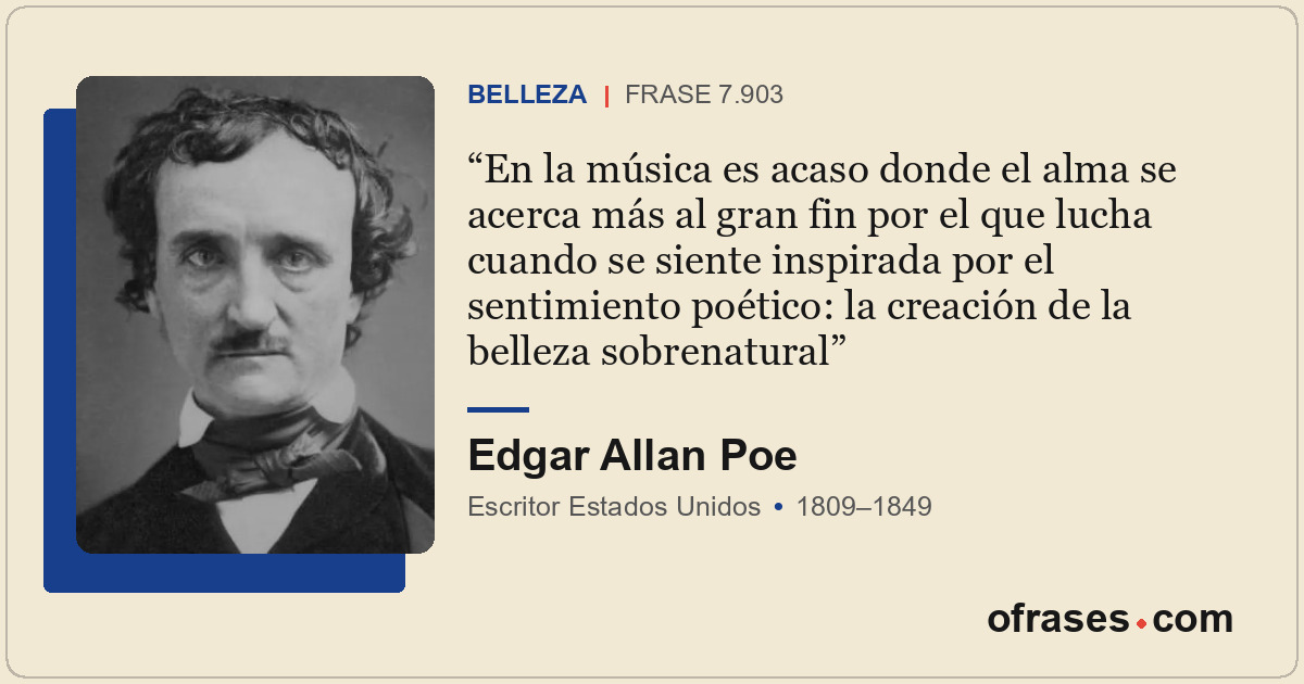En la música es acaso donde el alma se acerca más al gran fin por el que lucha c...