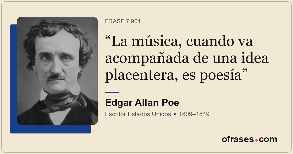 La música, cuando va acompañada de una idea placentera, es poesía