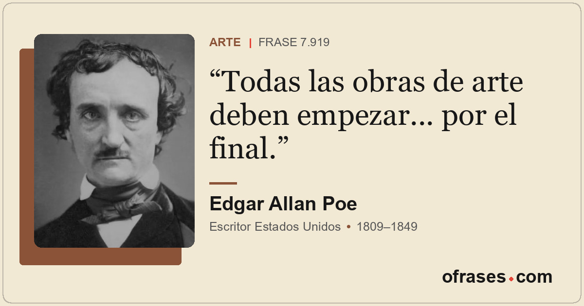 Todas las obras de arte deben empezar... por el final.