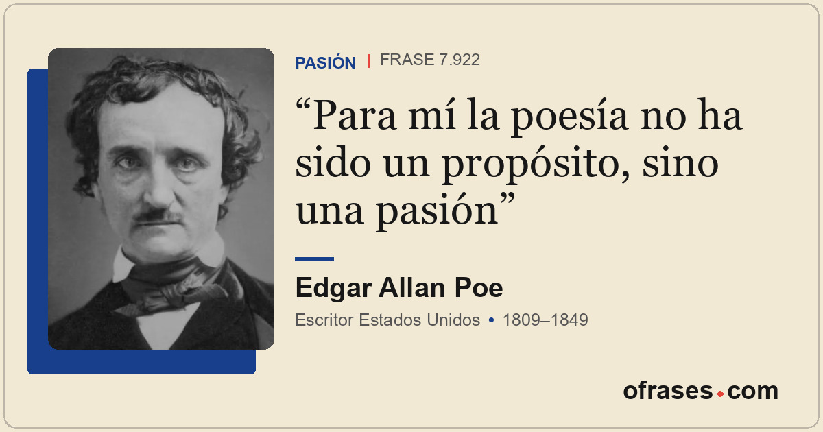 Para mí la poesía no ha sido un propósito, sino una pasión