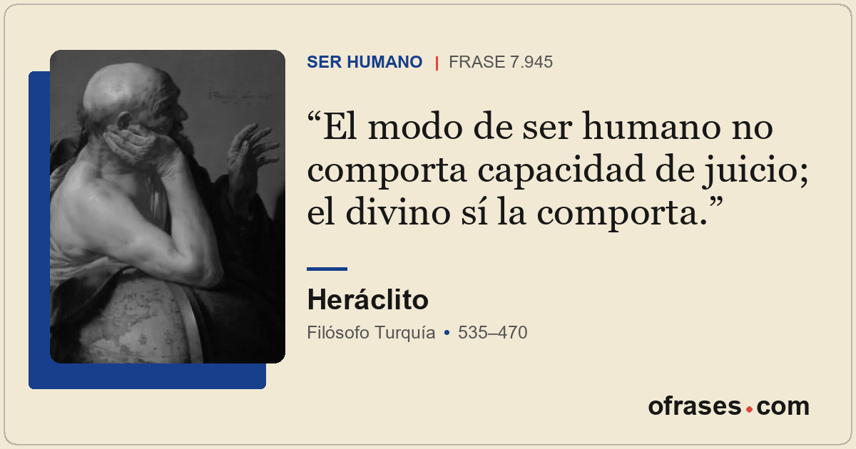 El modo de ser humano no comporta capacidad de juicio; el divino sí la comporta.