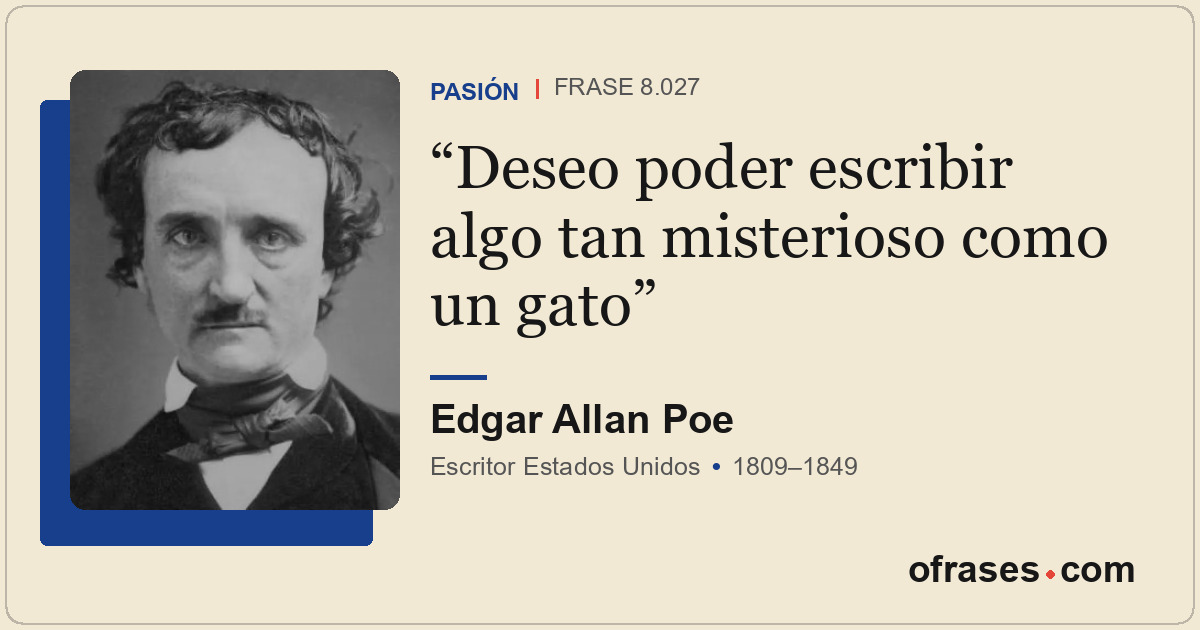 Deseo poder escribir algo tan misterioso como un gato