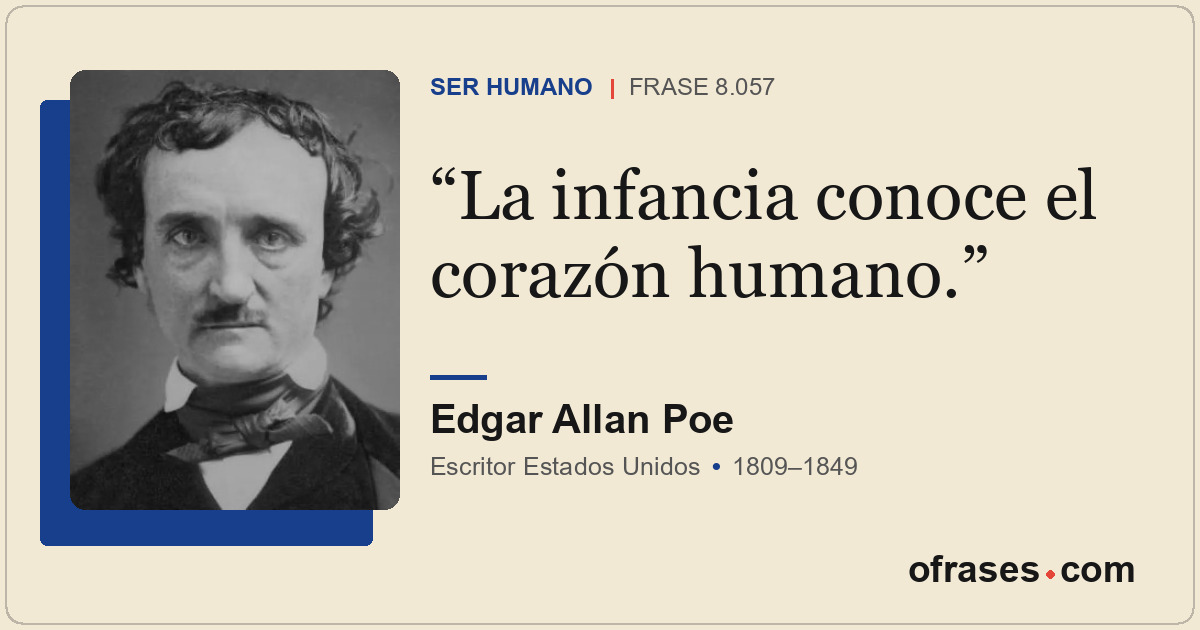 La infancia conoce el corazón humano.