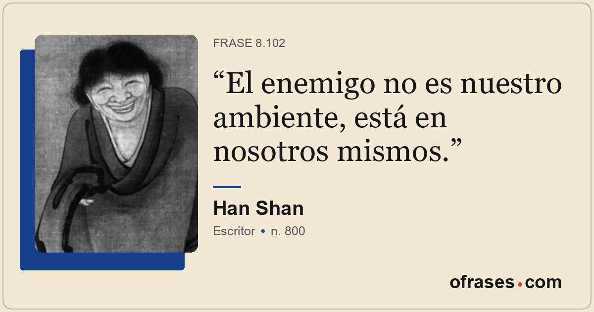 El enemigo no es nuestro ambiente, está en nosotros mismos.