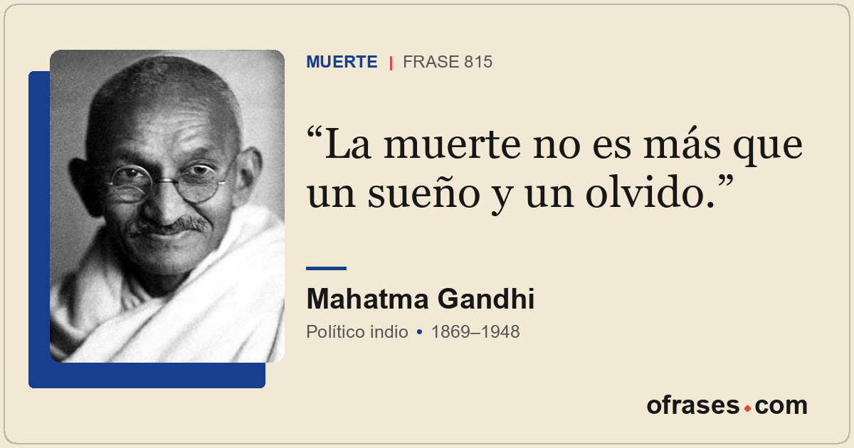 La muerte no es más que un sueño y un olvido.