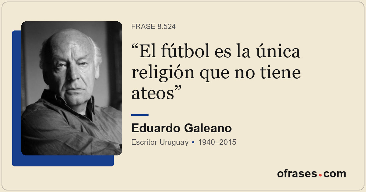El fútbol es la única religión que no tiene ateos