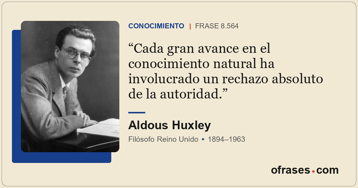 Cada gran avance en el conocimiento natural ha involucrado un rechazo absoluto d...