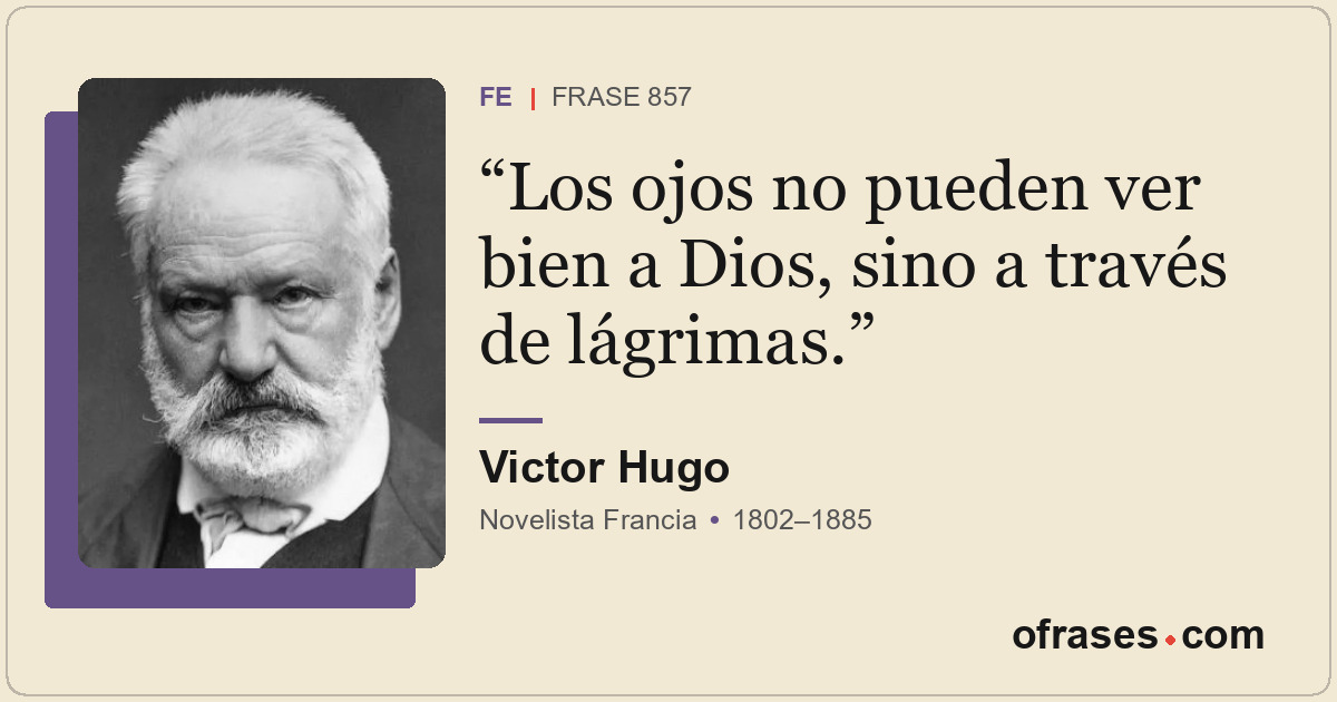 Los ojos no pueden ver bien a Dios, sino a través de lágrimas.