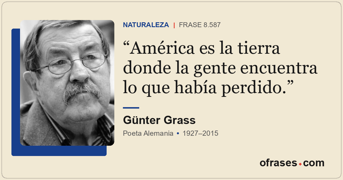 América es la tierra donde la gente encuentra lo que había perdido.