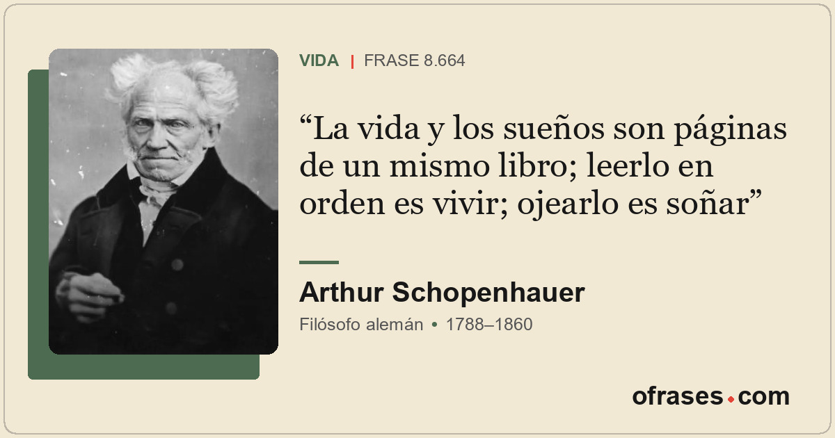 La vida y los sueños son páginas de un mismo libro; leerlo en orden es vivir; oj...