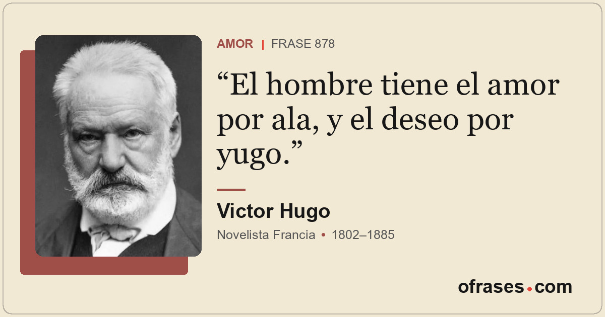 El hombre tiene el amor por ala, y el deseo por yugo.
