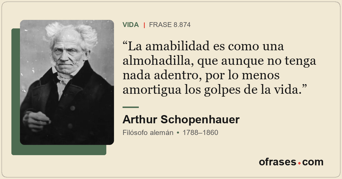 La amabilidad es como una almohadilla, que aunque no tenga nada adentro, por lo...
