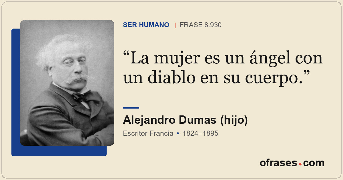 La mujer es un ángel con un diablo en su cuerpo.