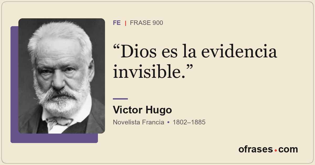 Dios es la evidencia invisible.