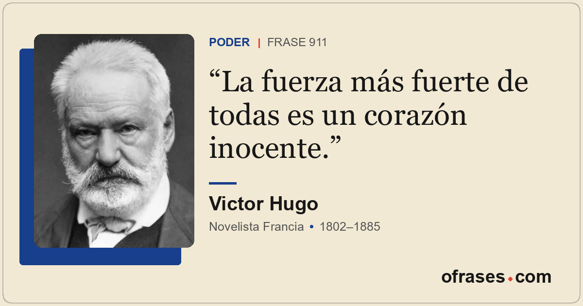 La fuerza más fuerte de todas es un corazón inocente.
