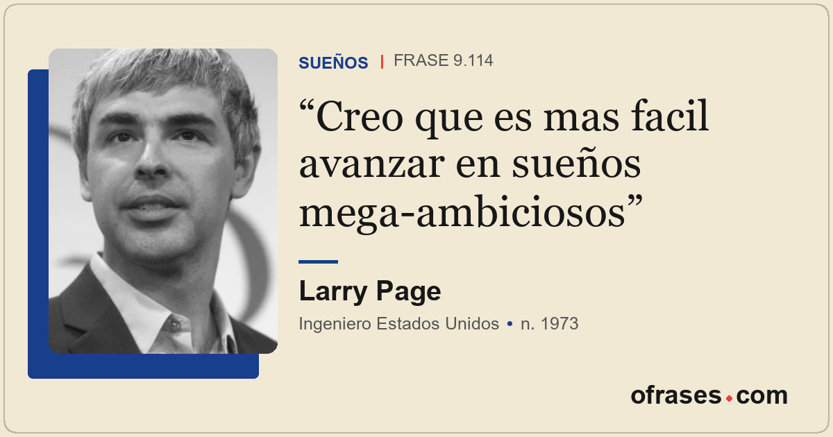 Creo que es mas facil avanzar en sueños mega-ambiciosos