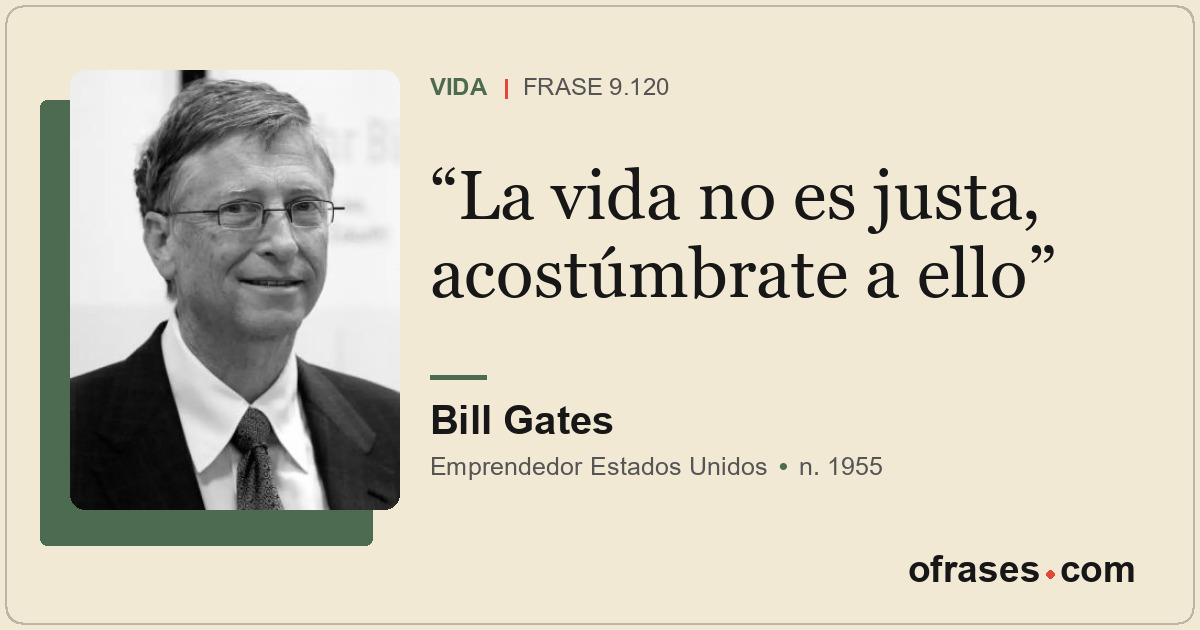 La vida no es justa, acostúmbrate a ello