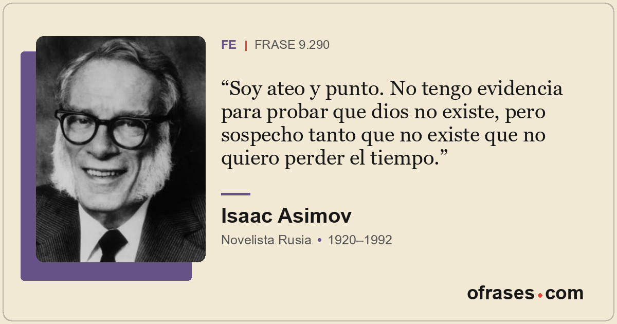 Soy ateo y punto. No tengo evidencia para probar que dios no existe, pero sospec...