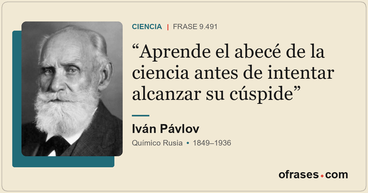 Aprende el abecé de la ciencia antes de intentar alcanzar su cúspide