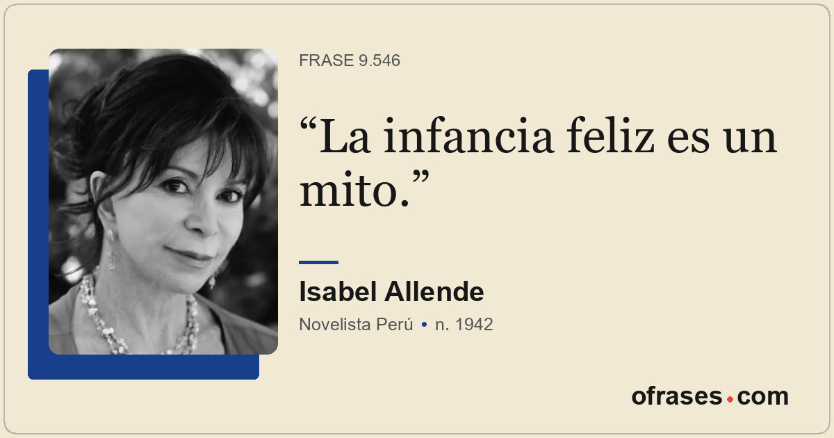 La infancia feliz es un mito.