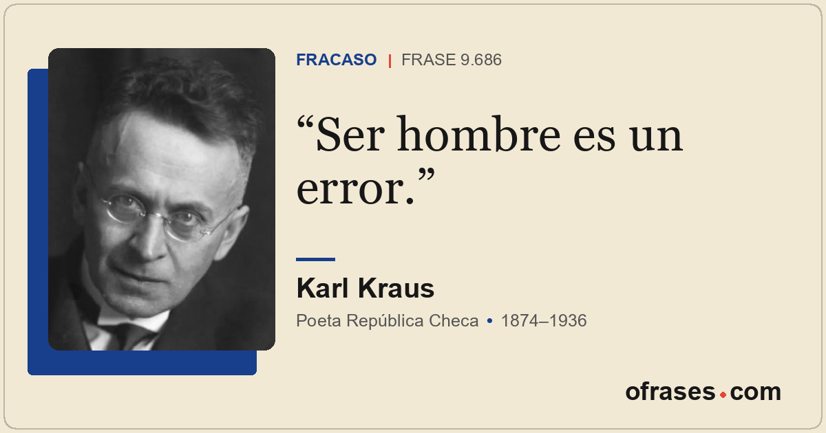 Ser hombre es un error.
