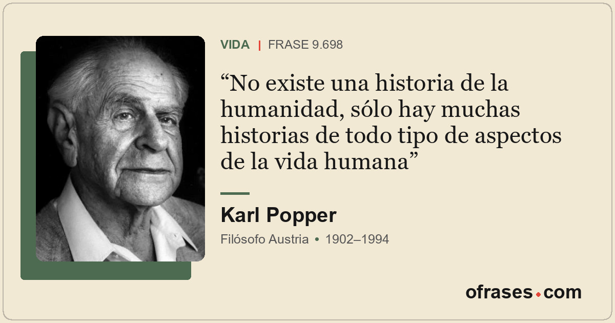 No existe una historia de la humanidad, sólo hay muchas historias de todo tipo d...