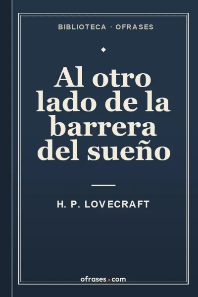 Al otro lado de la barrera del sueño