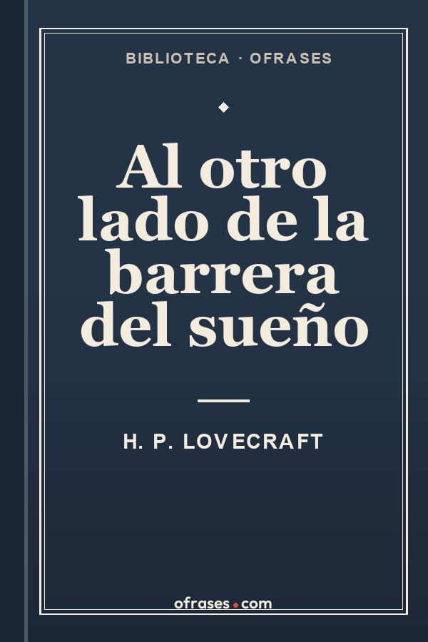 Libro Al otro lado de la barrera del sueño de H. P. Lovecraft