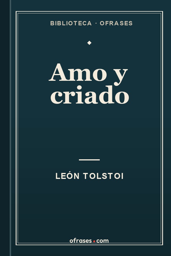 Libro Amo y criado de León Tolstoi