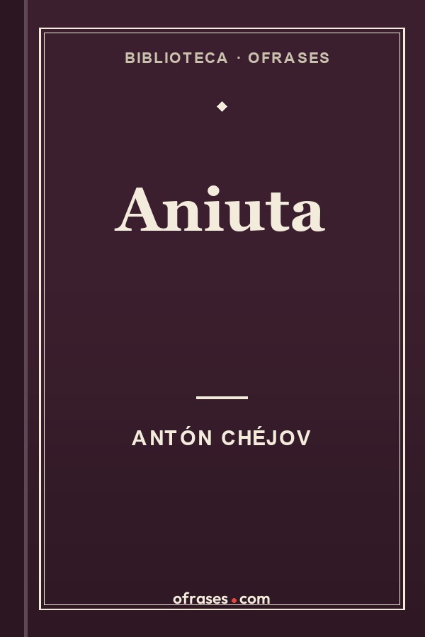 Libro Aniuta de Antón Chéjov