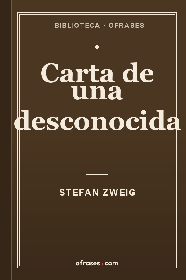 Libro Carta de una desconocida de Stefan Zweig
