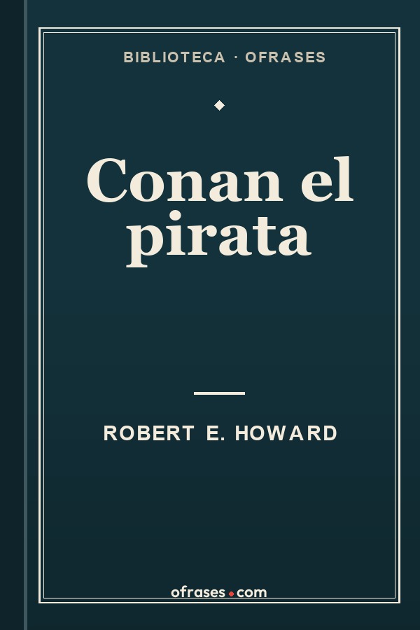 Libro Conan el pirata de Robert E. Howard