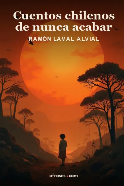 Libro Cuentos chilenos de nunca acabar de Ramón Laval Alvial