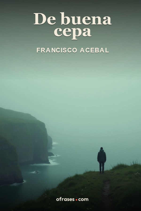 Libro De buena cepa de Francisco Acebal