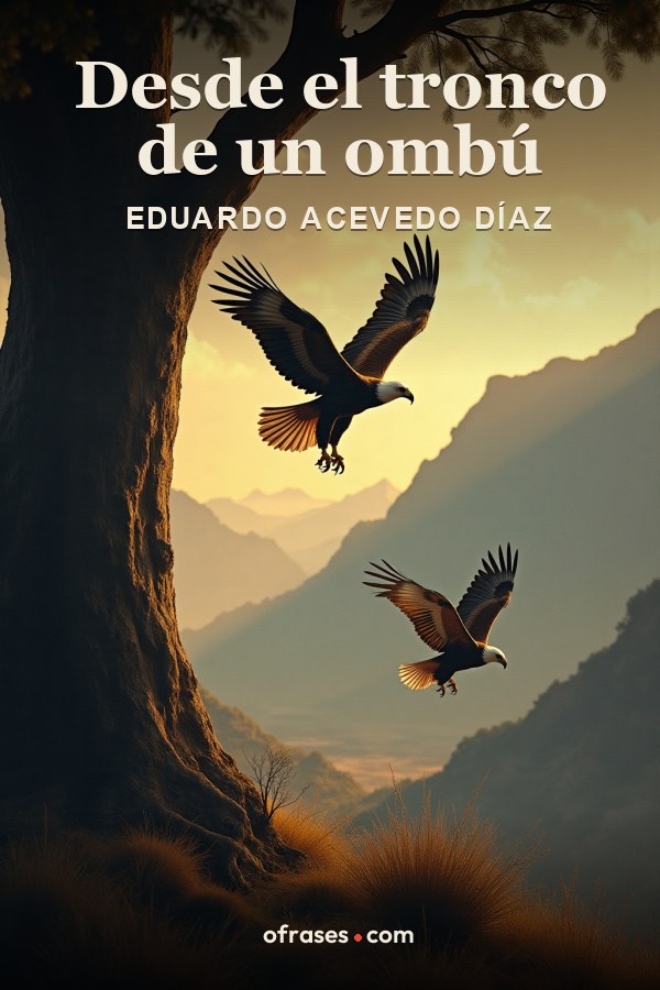 Libro Desde el tronco de un ombú de Eduardo Acevedo Díaz