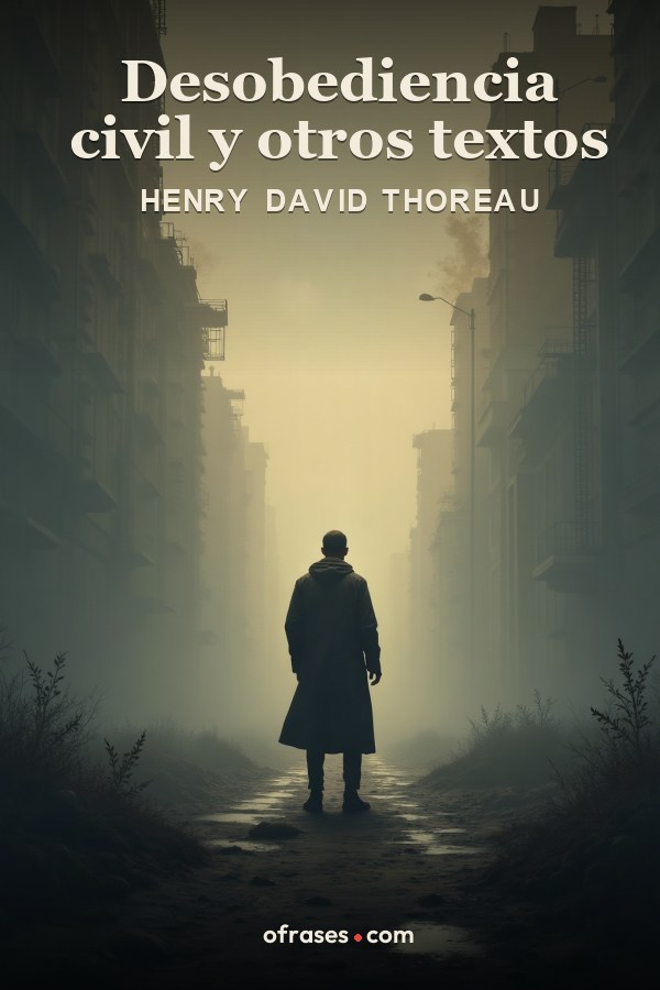 Libro Desobediencia civil y otros textos de Henry David Thoreau