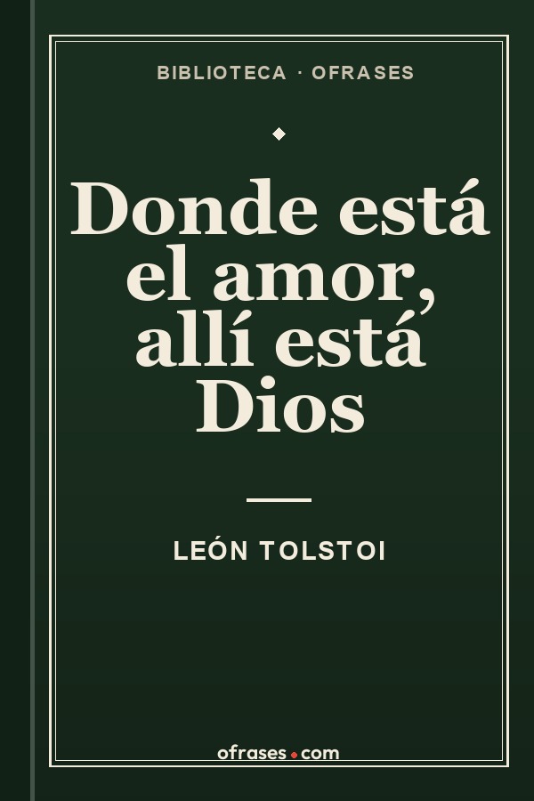 Libro Donde está el amor, allí está Dios de León Tolstoi