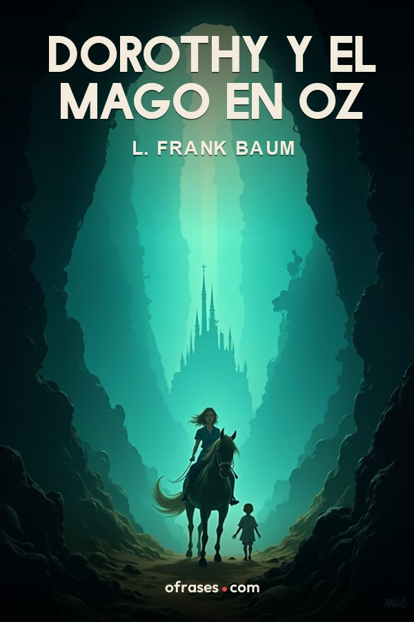 Libro Dorothy y el mago en Oz de L. Frank Baum