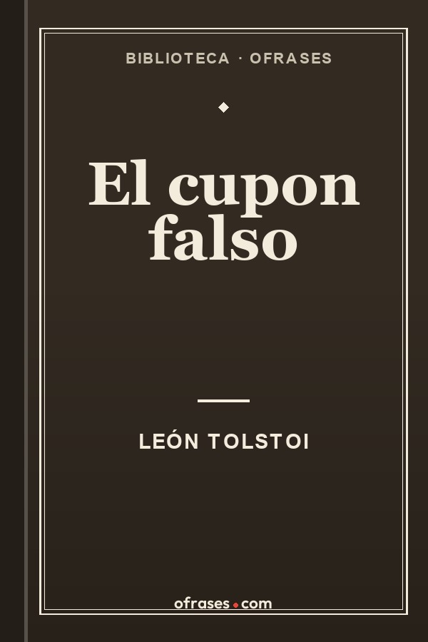 Libro El cupon falso de León Tolstoi