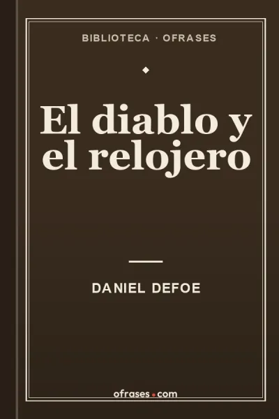 Libro El diablo y el relojero de Daniel Defoe