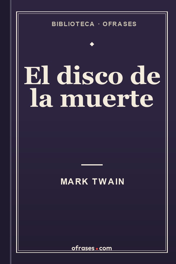 Libro El disco de la muerte de Mark Twain