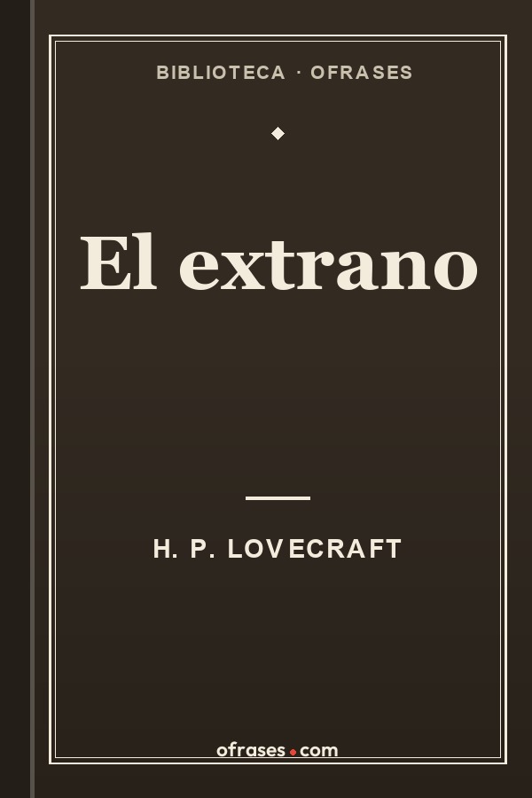 Libro El extrano de H. P. Lovecraft
