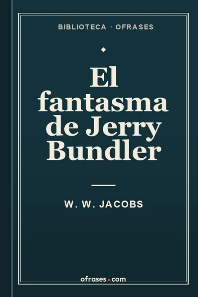 Libro El fantasma de Jerry Bundler de W. W. Jacobs
