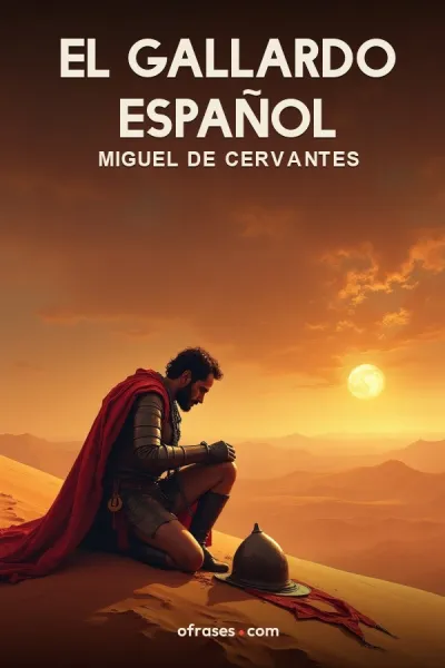 Libro El gallardo español de Miguel de Cervantes