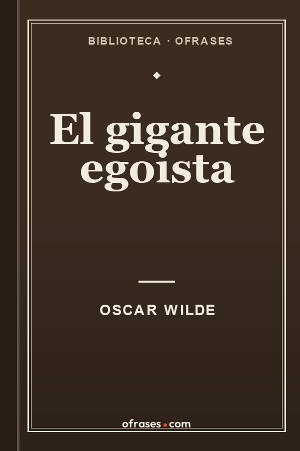 Libro El gigante egoísta de Oscar Wilde