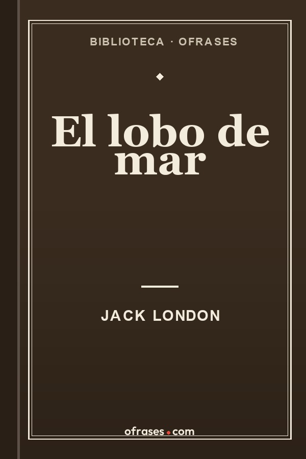 Libro El lobo de mar de Jack London
