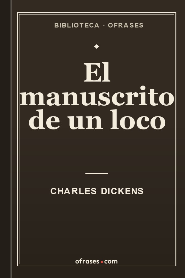 Libro El manuscrito de un loco de Charles Dickens