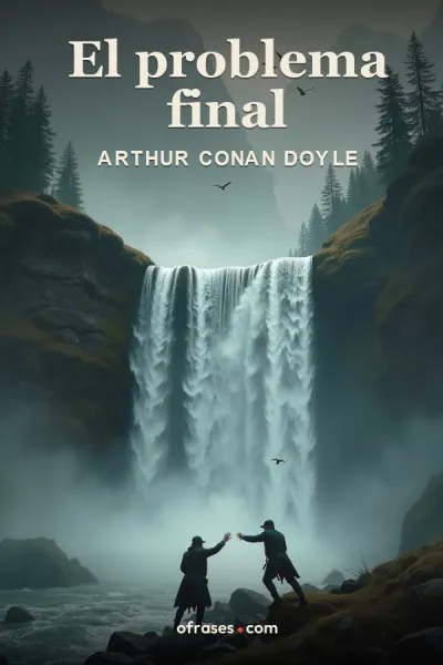 Libro El problema final de Arthur Conan Doyle