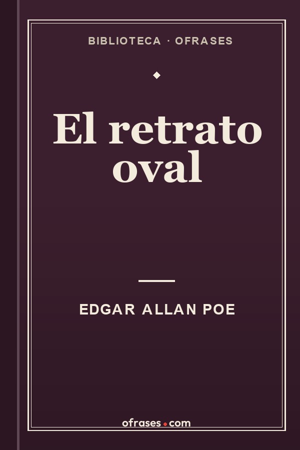 Libro El retrato oval de Edgar Allan Poe