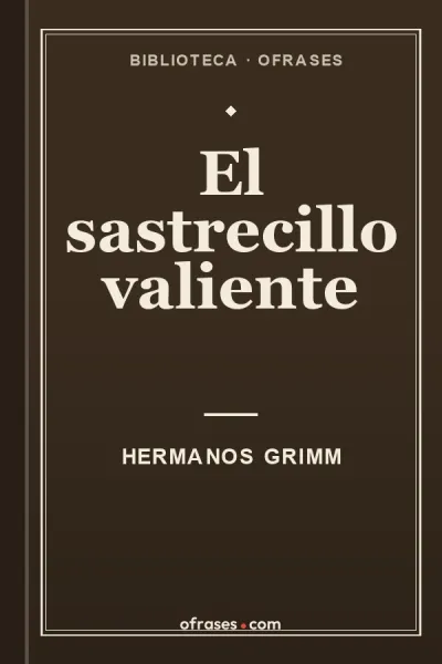 Libro El sastrecillo valiente de Hermanos Grimm
